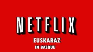 Netflix euskaraz