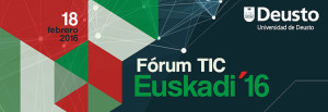 Fórum TIC Euskadi 2016